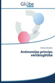 Title: Antinomijas Princips V Rt Bizgl T B, Author: M. Rnieks Andrejs