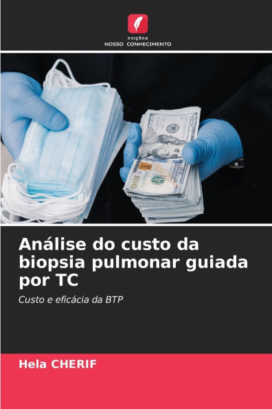 An�lise do custo da biopsia pulmonar guiada por TC