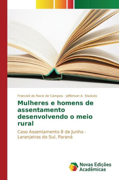 Mulheres e homens de assentamento desenvolvendo o meio rural