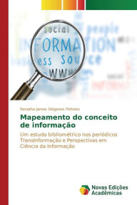 Title: Mapeamento do conceito de informação, Author: Pinheiro Renatha James Diógenes