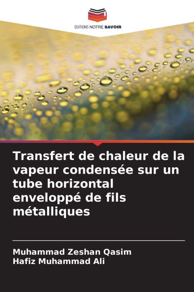Transfert de chaleur de la vapeur condensÃ¯Â¿Â½e sur un tube horizontal enveloppÃ¯Â¿Â½ de fils mÃ¯Â¿Â½talliques