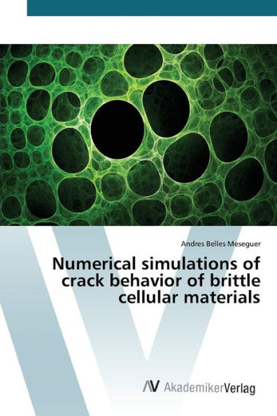 Numerical simulations of crack behavior of brittle cellular materials