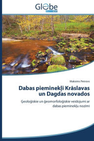 Title: Dabas pieminekli Kraslavas un Dagdas novados, Author: Petrovs Maksims