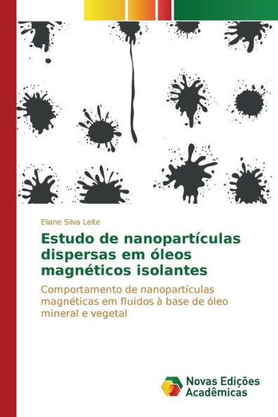 Estudo de nanopartículas dispersas em óleos magnéticos isolantes