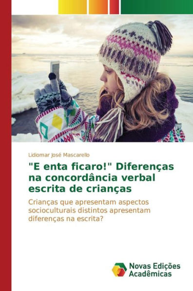 "E enta ficaro!" Diferenças na concordância verbal escrita de crianças