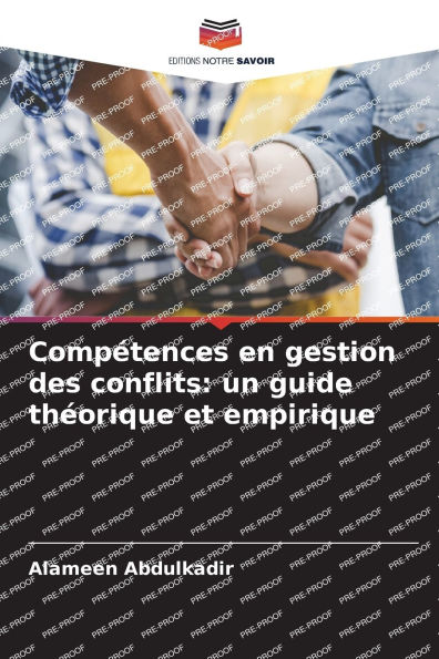 CompÃ¯Â¿Â½tences en gestion des conflits: un guide thÃ¯Â¿Â½orique et empirique