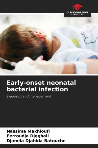 Early-onset neonatal bacterial infection