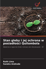 Title: Stan gleby i jej ochrona w posiadlości Quilombola, Author: Ruth Lima