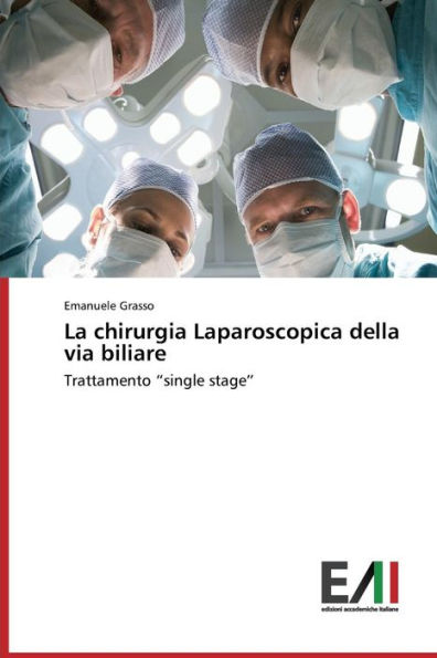 La chirurgia Laparoscopica della via biliare