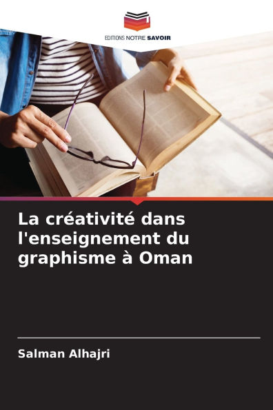 La crÃ¯Â¿Â½ativitÃ¯Â¿Â½ dans l'enseignement du graphisme Ã¯Â¿Â½ Oman