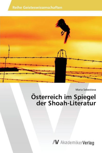 Österreich im Spiegel der Shoah-Literatur