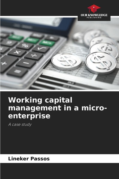 Working capital management in a micro-enterprise