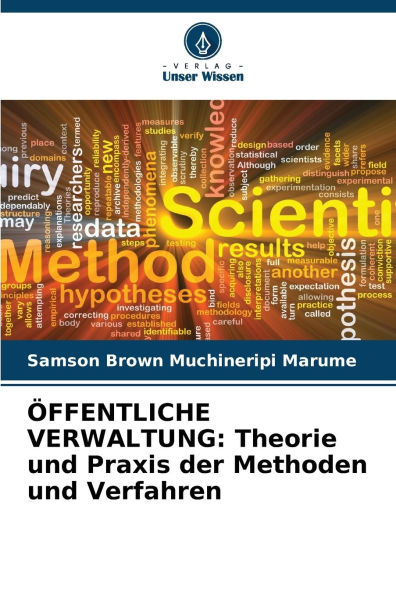 Ã¯Â¿Â½ffentliche Verwaltung: Theorie und Praxis der Methoden und Verfahren