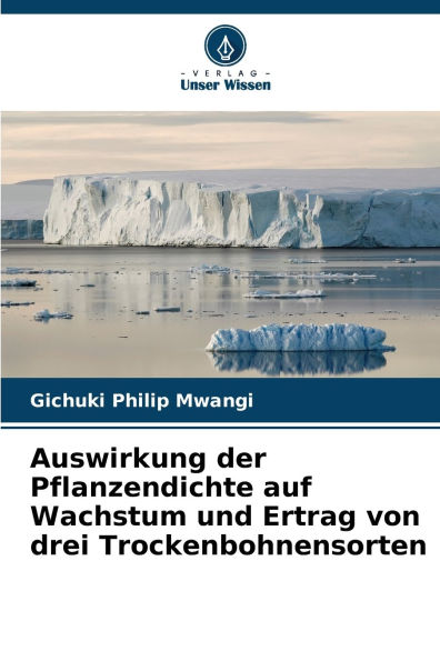Auswirkung der Pflanzendichte auf Wachstum und Ertrag von drei Trockenbohnensorten