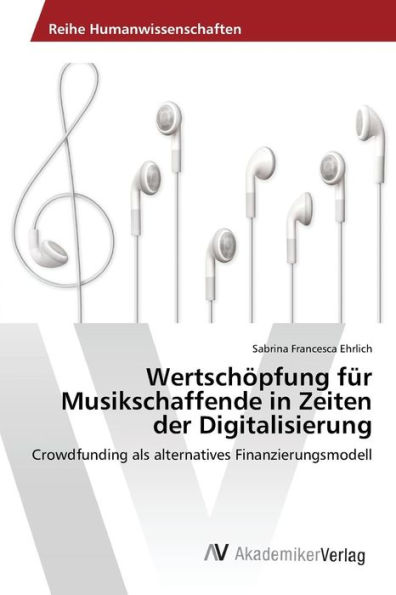 Wertschöpfung für Musikschaffende in Zeiten der Digitalisierung