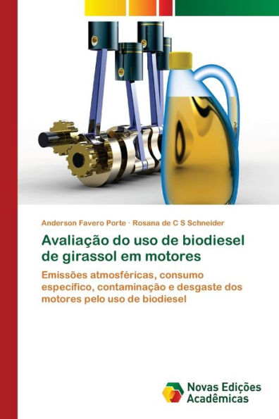 Avaliação do uso de biodiesel de girassol em motores