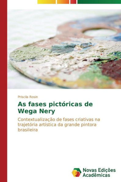 As fases pictóricas de Wega Nery