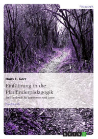 Title: Einführung in die Pfadfinderpädagogik: Ein Handbuch für Leiterinnen und Leiter, Author: Hans E. Gerr