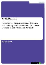 Title: Heidelberger Instrumentes zur Erfassung von Lebensqualität bei Demenz (H.I.L.DE). Demenz in der stationären Altenhilfe, Author: Winfried Wassong