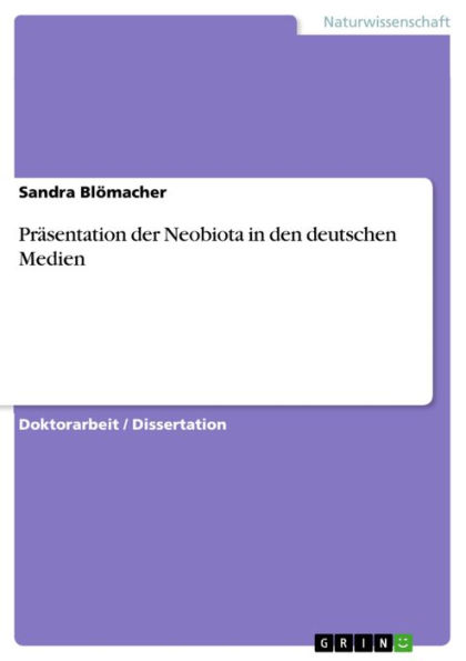 Präsentation der Neobiota in den deutschen Medien