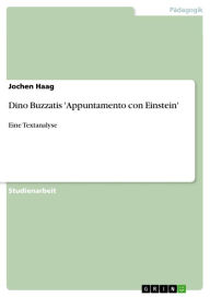 Title: Dino Buzzatis 'Appuntamento con Einstein': Eine Textanalyse, Author: Jochen Haag