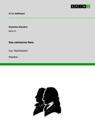 Title: Das steinerne Herz: Aus 'Nachtstücke', Author: E.T.A. Hoffmann