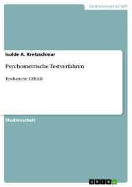 Title: Psychometrische Testverfahren: Testbatterie CERAD, Author: Isolde A. Kretzschmar