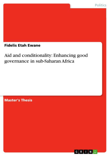 Aid and conditionality: Enhancing good governance in sub-Saharan Africa