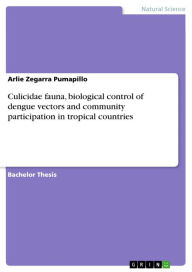 Title: Culicidae fauna, biological control of dengue vectors and community participation in tropical countries, Author: Arlie Zegarra Pumapillo