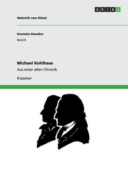 Michael Kohlhaas: Aus einer alten Chronik