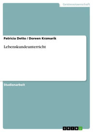 Title: Lebenskundeunterricht, Author: Patricia Detto