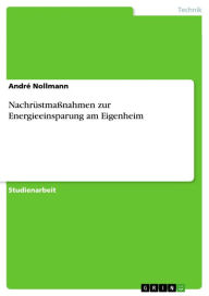 Title: Nachrüstmaßnahmen zur Energieeinsparung am Eigenheim, Author: André Nollmann