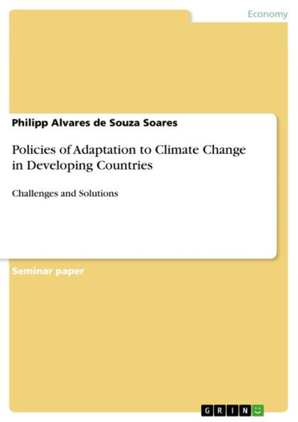 Policies of Adaptation to Climate Change in Developing Countries: Challenges and Solutions