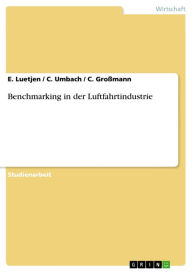 Title: Benchmarking in der Luftfahrtindustrie, Author: E. Luetjen