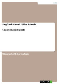 Title: Unionsbürgerschaft, Author: Siegfried Schwab