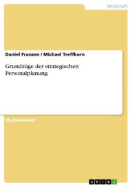 Title: Grundzüge der strategischen Personalplanung, Author: Daniel Franzen