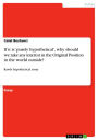 If it is 'purely hypothetical', why should we take any interest in the Original Position in the world outside?: Rawls hypothetical essay