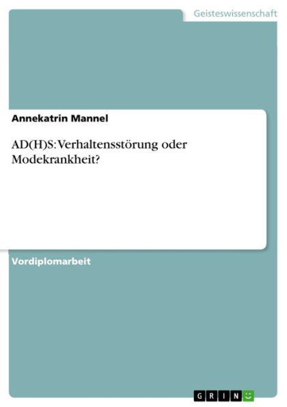 AD(H)S: Verhaltensstörung oder Modekrankheit?