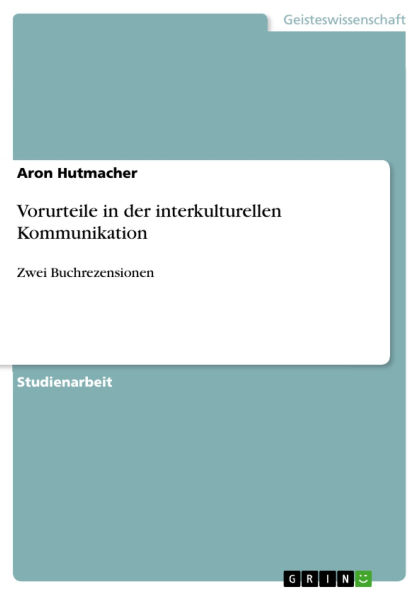 Vorurteile in der interkulturellen Kommunikation: Zwei Buchrezensionen