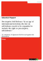 Pre-emptive Self-Defence: 'In an age of international terrorism, the law on self-defence needs to be expanded to include the right to pre-emptive self-defence.': An evaluation of arguments both for and against this proposition