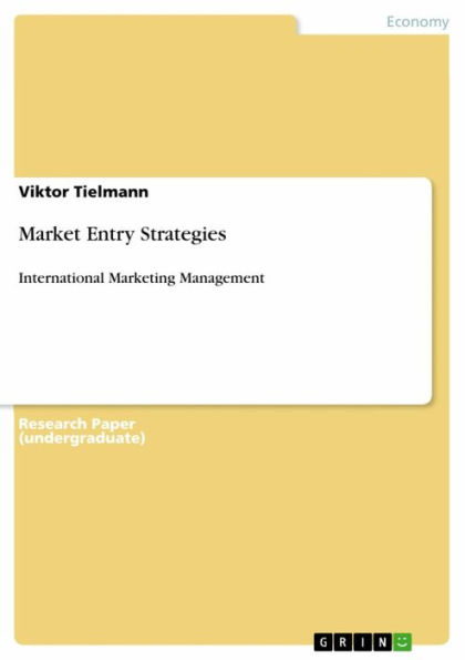 Market Entry Strategies: International Marketing Management