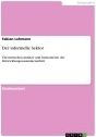 Title: Der informelle Sektor: Theoretischen Ansätze und Instrumente der Entwicklungszusammenarbeit, Author: Fabian Lehmann