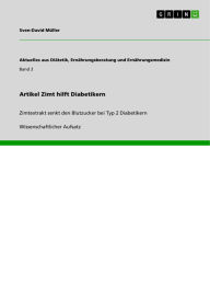 Title: Artikel Zimt hilft Diabetikern: Zimtextrakt senkt den Blutzucker bei Typ 2 Diabetikern, Author: Sven-David Müller