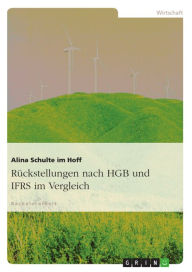 Title: Rückstellungen nach HGB und IFRS im Vergleich, Author: Alina Schulte im Hoff