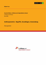 Title: Anthropometrie - Begriffe, Grundlagen, Anwendung: Übungsarbeit, Author: Robert Lux