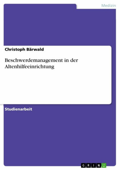 Beschwerdemanagement in der Altenhilfeeinrichtung