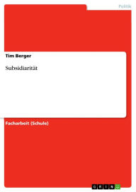 Title: Subsidiarität, Author: Tim Berger