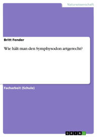 Title: Wie hält man den Symphysodon artgerecht?, Author: Britt Fender