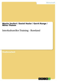 Title: Interkulturelles Training - Russland, Author: Martin Seufert