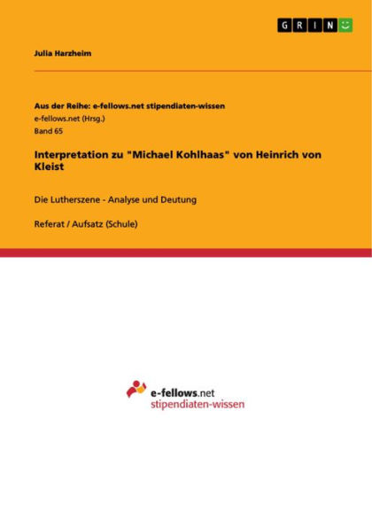 Interpretation zu 'Michael Kohlhaas' von Heinrich von Kleist: Die Lutherszene - Analyse und Deutung